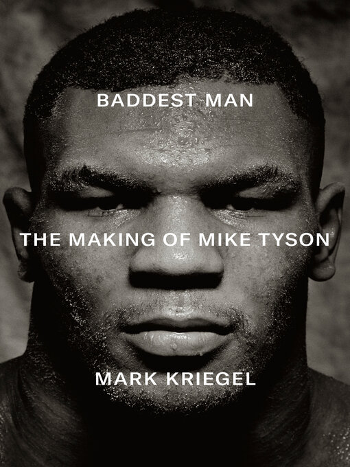 Title details for Baddest Man by Mark Kriegel - Available